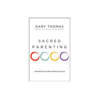 Zondervan Sacred Parenting (häftad, eng)