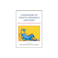 Open University Press Handbook of Health Research Methods: Investigation, Measurement and Analysis (häftad, eng)