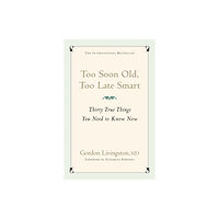 Hodder & Stoughton Too Soon Old, Too Late Smart (häftad, eng)