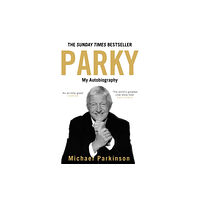 Hodder & Stoughton Parky: My Autobiography (inbunden, eng)