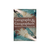 Taylor & francis ltd Geography and Geographers (häftad, eng)