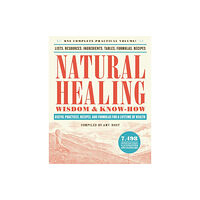 Black Dog & Leventhal Publishers Inc Natural Healing Wisdom & Know How (häftad, eng)