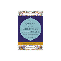 Zondervan The Quran with Christian Commentary (inbunden, eng)