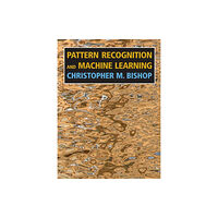 Springer-Verlag New York Inc. Pattern Recognition and Machine Learning (inbunden, eng)