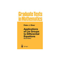 Springer-Verlag New York Inc. Applications of Lie Groups to Differential Equations (häftad, eng)