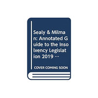 Sweet & Maxwell Ltd Sealy & Milman: Annotated Guide to the Insolvency Legislation 2019 (häftad, eng)