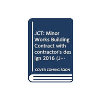 Sweet & Maxwell Ltd JCT: Minor Works Building Contract with contractor's design 2016 (häftad, eng)