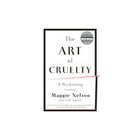 WW Norton & Co The Art of Cruelty (häftad, eng)