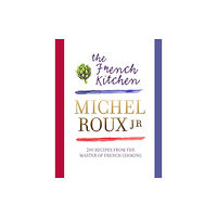 Orion Publishing Co The French Kitchen (inbunden, eng)