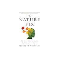 WW Norton & Co The Nature Fix (häftad, eng)