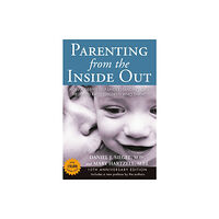 Penguin Putnam Inc Parenting from the Inside out - 10th Anniversary Edition (häftad, eng)