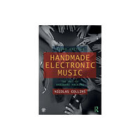 Taylor & francis ltd Handmade Electronic Music (häftad, eng)