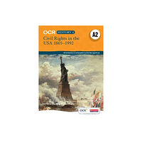 Pearson Education Limited OCR A Level History A2: Civil Rights in the USA 1865-1992 (häftad, eng)