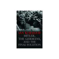 Yale university press Hitler, the Germans, and the Final Solution (häftad, eng)