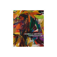 Yale university press Women of Abstract Expressionism (inbunden, eng)