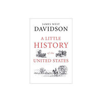 Yale university press A Little History of the United States (häftad, eng)