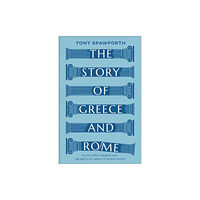 Yale university press The Story of Greece and Rome (häftad, eng)