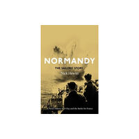 Yale university press Normandy: the Sailors' Story (inbunden, eng)