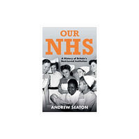 Yale university press Our NHS (inbunden, eng)