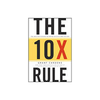 John Wiley & Sons Inc The 10X Rule (inbunden, eng)