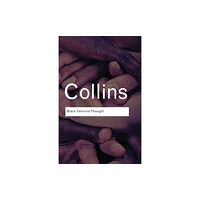 Taylor & francis ltd Black Feminist Thought (häftad, eng)