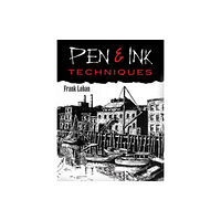 Dover publications inc. Pen and Ink Techniques (häftad, eng)