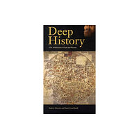 University of california press Deep History (häftad, eng)