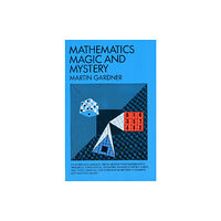 Dover publications inc. Mathematics, Magic and Mystery (häftad, eng)
