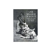 Dover publications inc. Semaine De Bonte (häftad, eng)