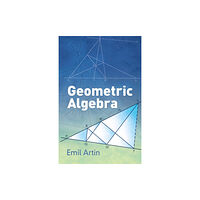 Dover publications inc. Geometric Algebra (häftad, eng)