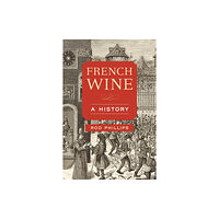 University of california press French Wine (häftad, eng)