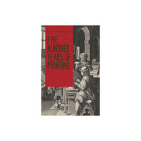 Dover publications inc. Five Hundred Years Of Printing (häftad, eng)
