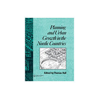 Taylor & francis ltd Planning and Urban Growth in Nordic Countries (häftad, eng)