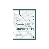 Taylor & francis ltd Graphic Design for Architects (häftad, eng)