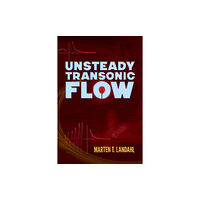 Dover publications inc. Unsteady Transonic Flow (häftad, eng)