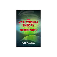 Dover publications inc. The Variational Theory of Geodesics (häftad, eng)