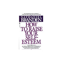 Random House USA Inc How to Raise Your Self-Esteem (häftad, eng)