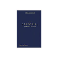 Thames & Hudson Ltd The Sartorial Travel Guide (inbunden, eng)