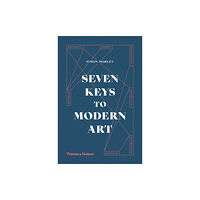 Thames & Hudson Ltd Seven Keys to Modern Art (inbunden, eng)