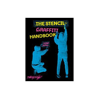 Thames & Hudson Ltd The Stencil Graffiti Handbook (häftad, eng)