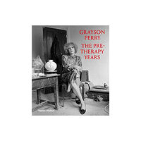 Thames & Hudson Ltd Grayson Perry: The Pre-Therapy Years (inbunden, eng)