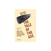 Thames & Hudson Ltd The Tale of the Axe (häftad, eng)