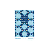 Thames & Hudson Ltd Islamic Geometric Patterns (inbunden, eng)