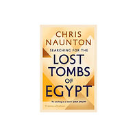 Thames & Hudson Ltd Searching for the Lost Tombs of Egypt (häftad, eng)