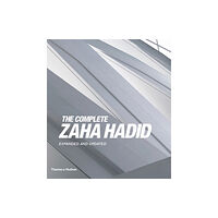 Thames & Hudson Ltd The Complete Zaha Hadid (inbunden, eng)