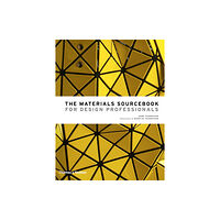 Thames & Hudson Ltd The Materials Sourcebook for Design Professionals (inbunden, eng)