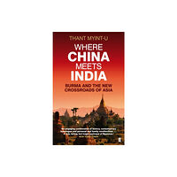 Faber & Faber Where China Meets India (häftad, eng)