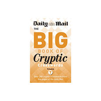 Octopus publishing group Daily Mail Big Book of Cryptic Crosswords Volume 7 (häftad, eng)