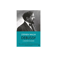 Faber & Faber Debussy (häftad, eng)