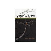 Harvard university press Mind in Life (häftad, eng)